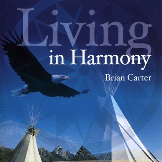 Brian Carter · Living In Harmony (CD) (2013)