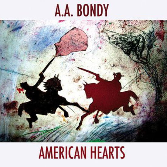 Cover for A.a. Bondy · American Hearts (CD) (2010)