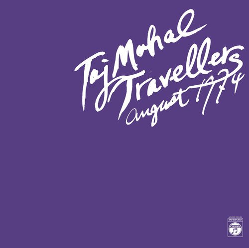 1 August 1974 - Taj Mahal Travellers - Música - AGUIRRE RECORDS - 0769791969223 - 18 de maio de 2018