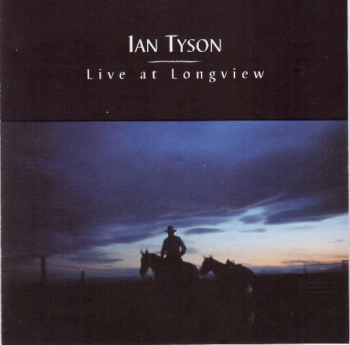 Live at Longview - Ian Tyson - Muzyka - BLUES - 0772532128223 - 30 czerwca 1990