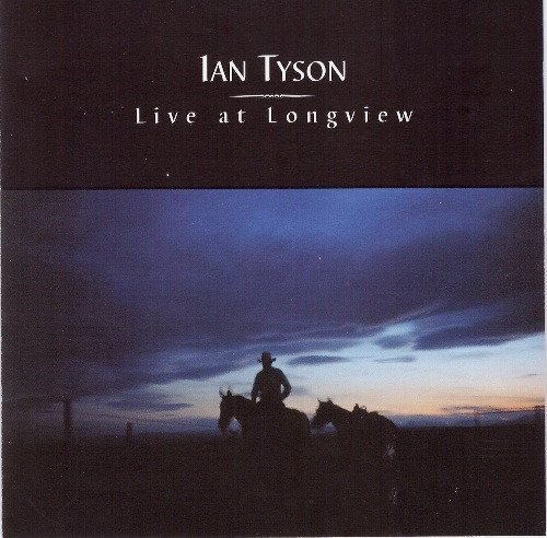 Live at Longview - Ian Tyson - Musik - BLUES - 0772532128223 - 30. Juni 1990
