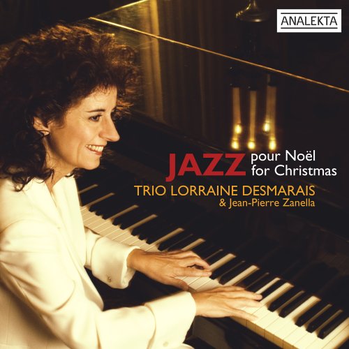 Jazz for Christmas - Lorraine Desmarais - Muzyka - Analekta - 0774204986223 - 15 listopada 2005