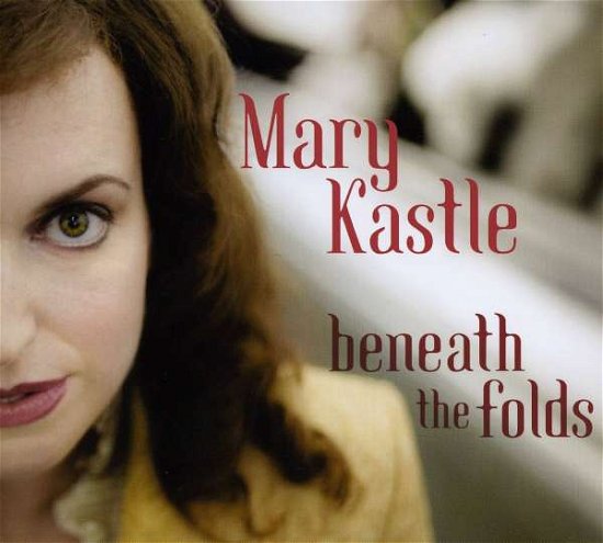 Mary Kastle · Beneath The Folds (CD) (2015)