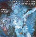 Cover for Michael Jeffry Stevens / mark Whitegage · Short Stories (CD)