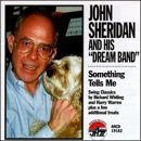 Something Tells Me - Sheridan John - Musik - ARBORS RECORDS - 0780941118223 - 12. September 2017