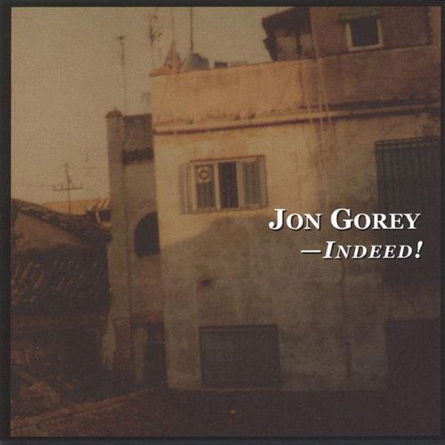 Cover for Jon Gorey · Indeed! (CD) (2005)