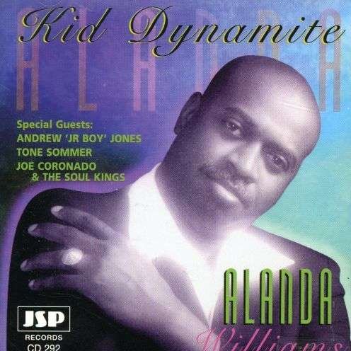 Kid Dynamite - Alanda Williams - Música - JSP - 0788065209223 - 8 de abril de 1997