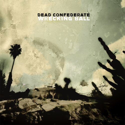 Cover for Dead Confederate · Wrecking Ball (CD) [Digipak] (2008)