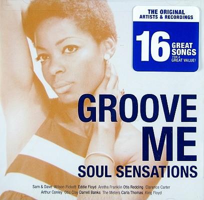 Cover for Various Artists · GROOVE ME-SOUL SENSATIONS-Sam&amp;Dave,Wilson Pickett,Eddie Floyd,Aretha F (CD)