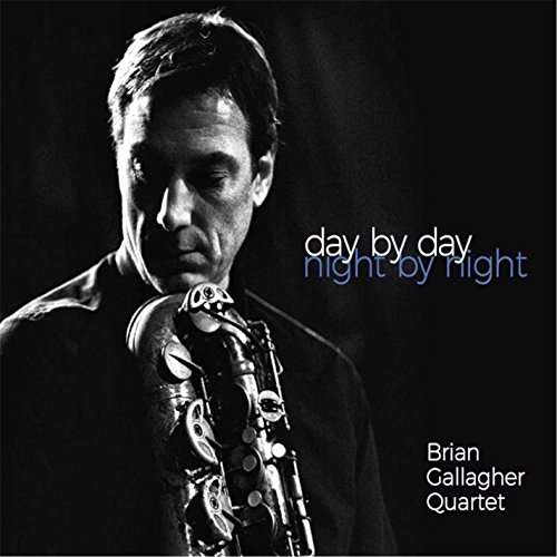 Cover for Brian Gallagher · Day by Day Night by Night (CD) (2016)