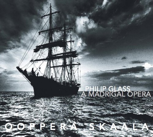 Cover for Philip Glass · A Madrigal Opera (CD) (2010)