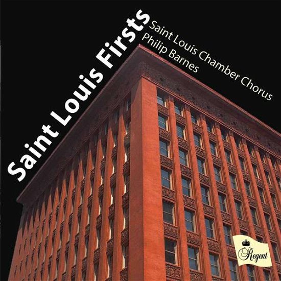 Cover for Saint Louis Chamber Chorus / Philip Barnes · Saint Louis Firsts (CD) (2016)
