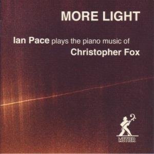 More Light - Fox / Pace,ian - Music - METIER - 0809730202223 - February 14, 2000