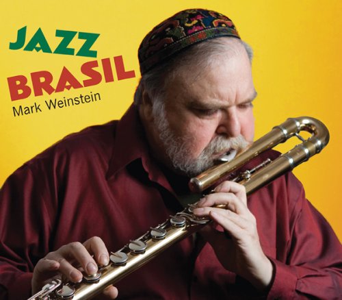 Cover for Mark Weinstein · Jazz &amp; Brasil (CD) [Digipak] (2010)