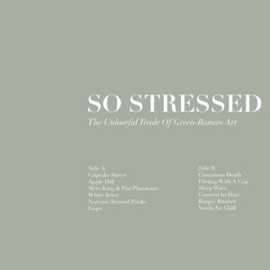 Cover for So Stressed · The Unlawful Trade Of Greco (LP) (2015)