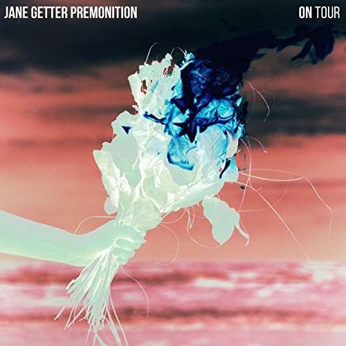 Cover for Jane Getter Premonition · On Tour (CD) (2017)