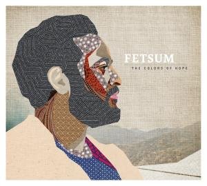Cover for Fetsum · Colors Of Hope (CD) (2012)