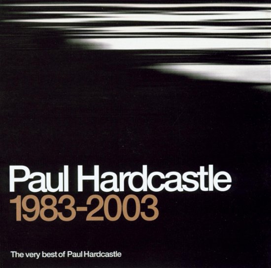 Very Best of Paul Hardcastle 1983-2003, the - Paul Hardcastle - Musique - JAZZ FM - 0822334007223 - 28 avril 2003
