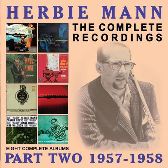 The Complete Recordings 1957-1958 - Herbie Mann - Musik - ENLIGHTENMENT SERIES - 0823564674223 - 11. März 2016