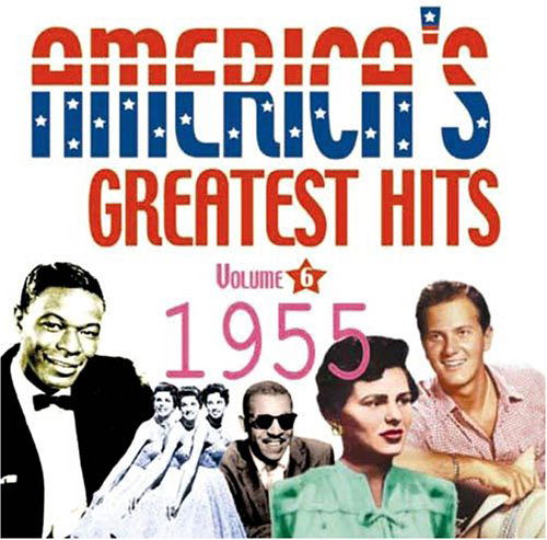 America's Greatest Hits 1955 6 / Various · Americas Greatest Hits 1955 (CD) (2011)