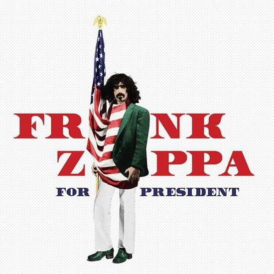 Frank Zappa for President - Frank Zappa - Music - COMMERCIAL MARKETING - 0824302002223 - July 15, 2016