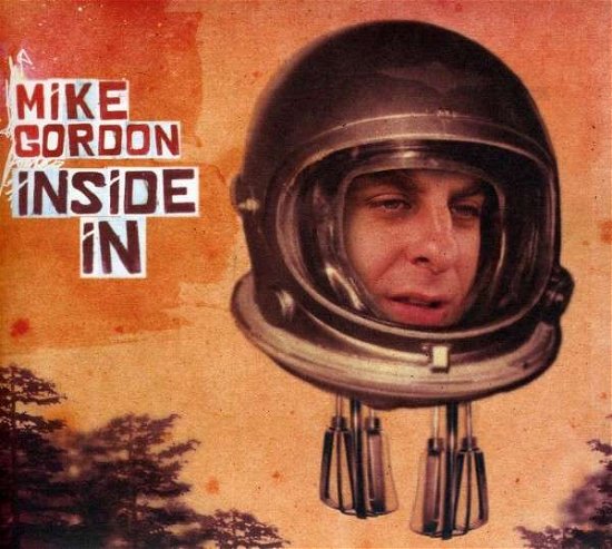 Cover for Mike Gordon · Inside In (CD) [Digipak] (2003)