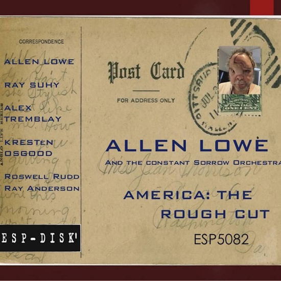 Cover for Allen And The Constant Sorrow Orchestra Lowe · America: The Rough Cut (CD) (2023)