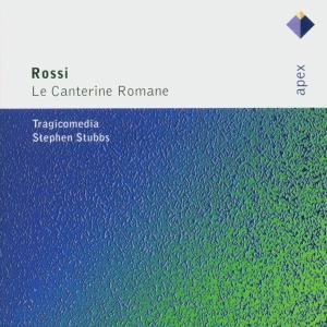 Rossi / Stubbs / Tragicomedia · Rossi: Le Canterine Romane (CD) (2005)