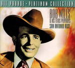 Platinum Collection - Bob Wills - Musiikki - DYNAMIC - 0827139296223 - torstai 9. syyskuuta 1999