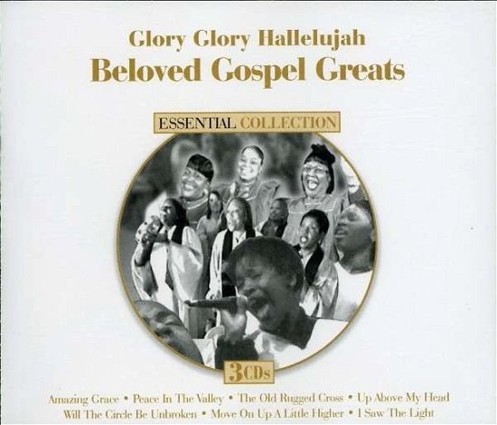 Cover for Glory Glory Hallelujah: Beloved Gospel / Various · Glory Glory Hallelujah: Beloved Gospel Greats (CD) (2009)