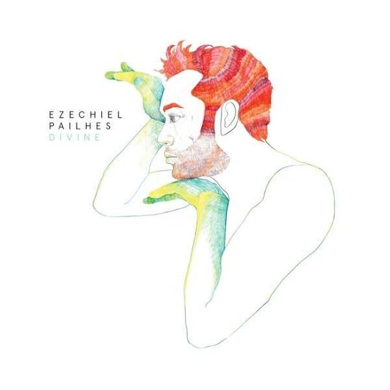 Cover for Ezechiel Pailhes · Divine (CD) (2013)