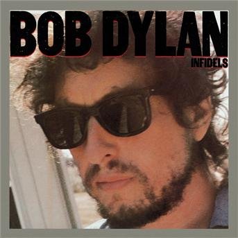 Cover for Bob Dylan · Infidels (CD) [Reissue, Remastered edition] (1988)
