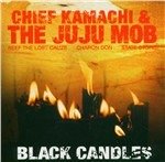 Cover for Chief Kamachi · Black Candles (CD) (2005)