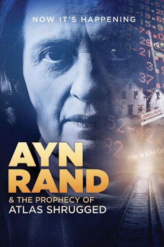 Cover for Ayn Rand &amp; the Prophecy of Atlas Shrugged (DVD) [Widescreen edition] (2012)