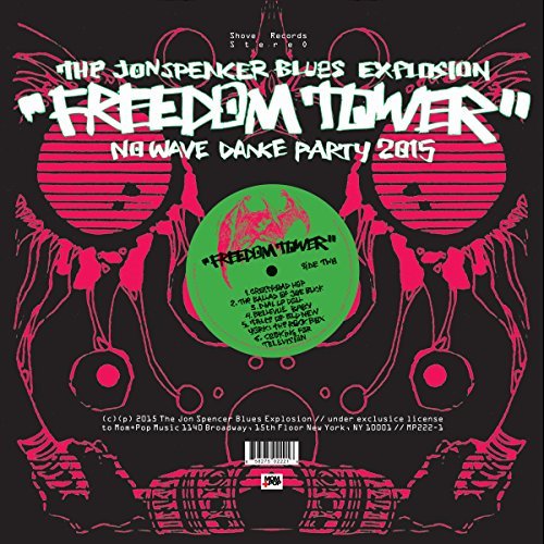 Freedom Tower - No Wave Dance Party 2015 - The Jon Spencer Blues Explosion - Musik - ROCK/POP - 0858275022223 - 23. marts 2015