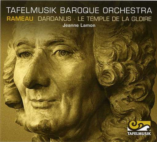 Cover for Rameau / Tafelmusik Baroque Orch / Lamon · Dardanus / Temple De La Gloire (CD) (2012)