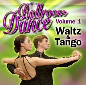 Waltz & Tango 1 / Various - Waltz & Tango 1 / Various - Musikk - MUSIC & MELODY - 0880831016223 - 20. november 2007