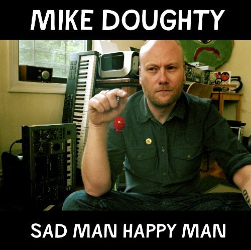 Sad Man Happy Man - Mike Doughty - Music - ALTERNATIVE - 0880882168223 - October 6, 2009
