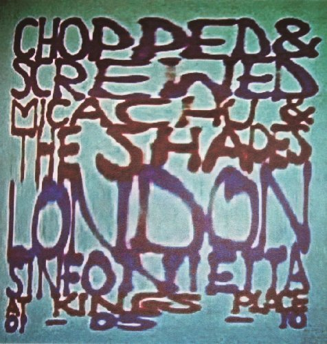 Cover for Micachu &amp; the Shapes / London Sinfonietta · Chopped &amp; Screwed (CD) (2011)