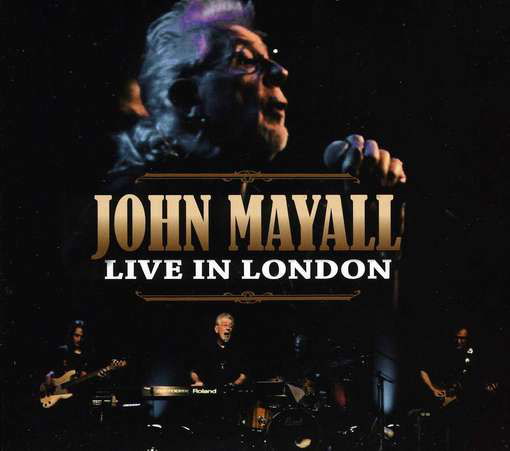 Live in London - John Mayall - Música -  - 0884501595223 - 9 de julho de 2012