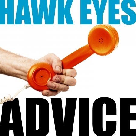Cover for Hawk Eyes · Advice (CD) [Digipak] (2019)
