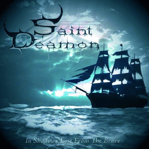 Cover for Saint Deamon · In Shadows Lost From The Brave (CD) [Digipak] (2022)
