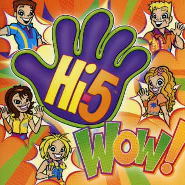 Wow! - Hi-5 - Música - Sony - 0886971147223 - 29 de junho de 2007