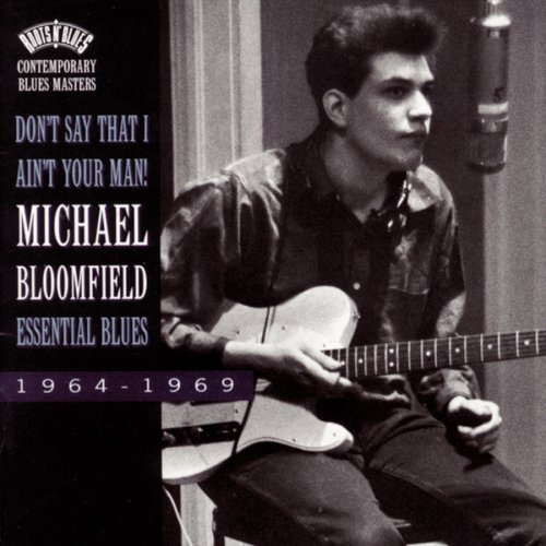 Cover for Michael Bloomfield · Michael Bloomfield-essential Blues: 1964-1989 (CD) (2014)