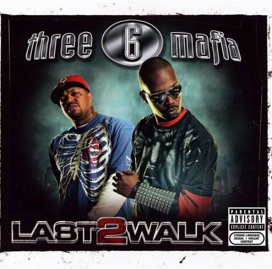 Cover for Three 6 Mafia · Last 2 Walk (CD) (2008)