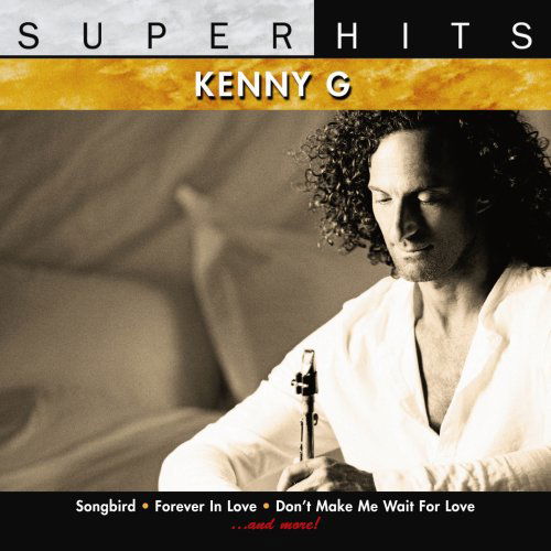 Super Hits - Kenny G - Musik - SBMK - 0886974625223 - 26 maj 2009