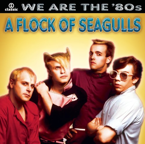 Cover for A Flock Of Seagulls · We Are the 80s (CD) (2006)