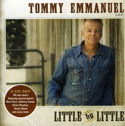 Little By Little - Tommy Emmanuel - Música - n/a - 0886978023223 - 6 de diciembre de 2018