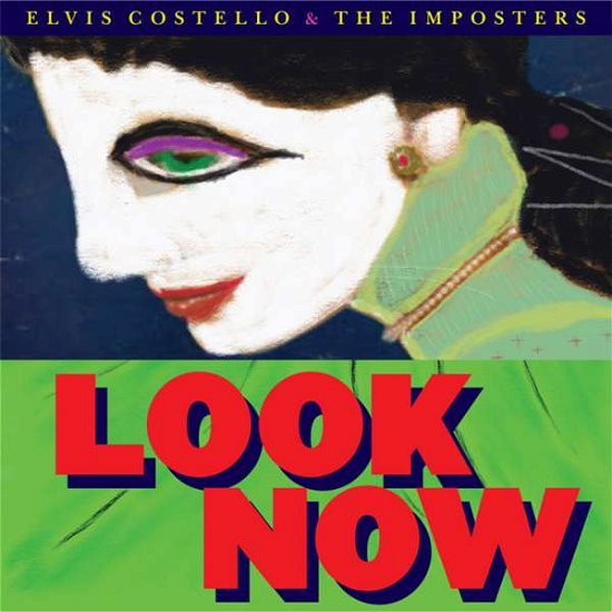 Look Now - Elvis Costello & The Imposters - Musiikki - CONCORD - 0888072068223 - perjantai 12. lokakuuta 2018