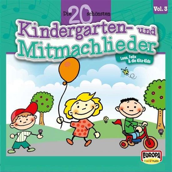 Cover for Lena,felix &amp; Die Kita-kids · Die 20 Schönsten Kindergarten- Und Mitmachlieder, (CD) (2015)